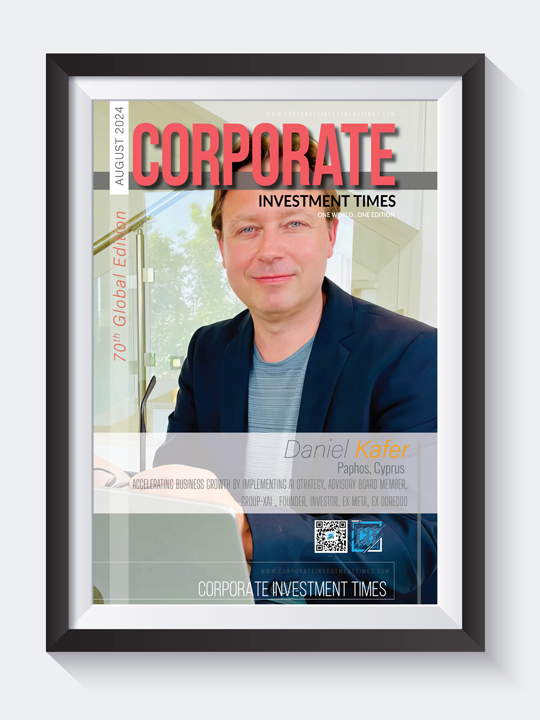 Corporate Investment Times - August 2024 - Daniel Kafer, from Paphos, Cyprus, on Cover