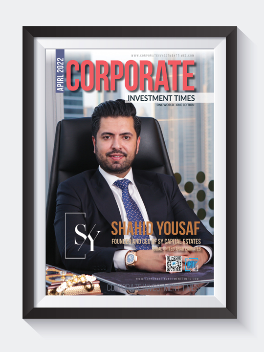 Corporate Investment Times April 2022 with Shahid Yousaf on Cover