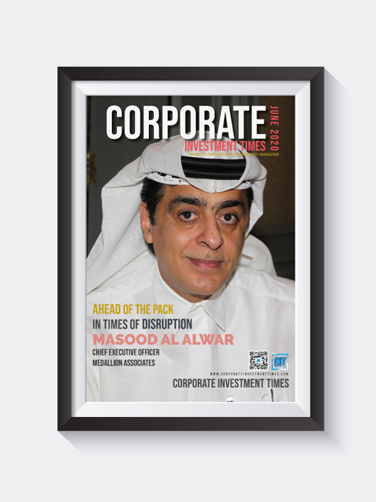 Corporate Investment Times June 2020 with Masood Al Alwar on Cover