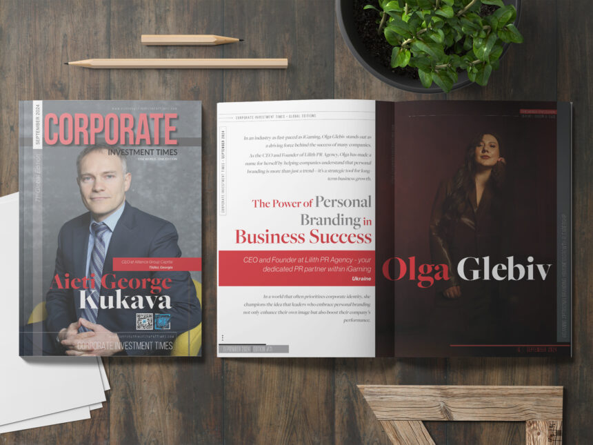 The Power of Personal Branding in Business Success – Olga Glebiv, CEO and Founder at Lilith PR Agency – your dedicated PR partner within iGaming Ukraine