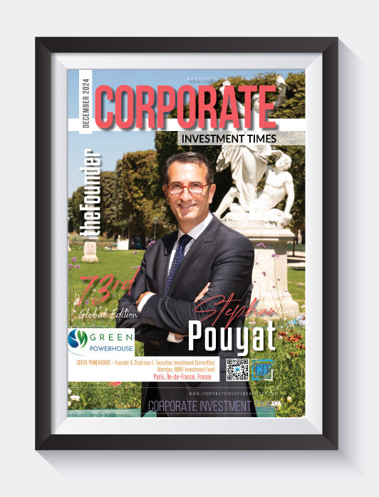 Corporate Investment Times - December 2024 - Stephan Pouyat, GREEN POWERHOUSE, Founder & Chairman from Paris, France, on Cover