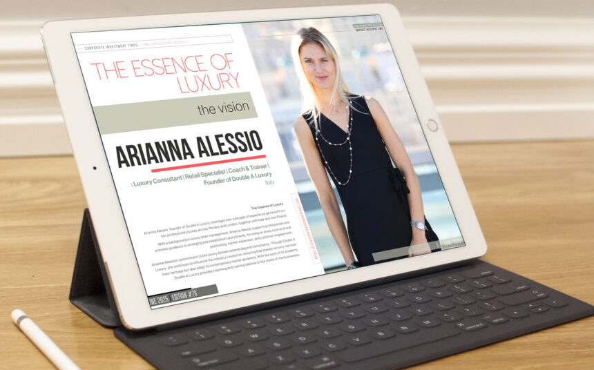 Corporate Investment Times - June 2025 - Arianna Alessio - Luxury Consultant & Founder of Double A Luxury from Italy